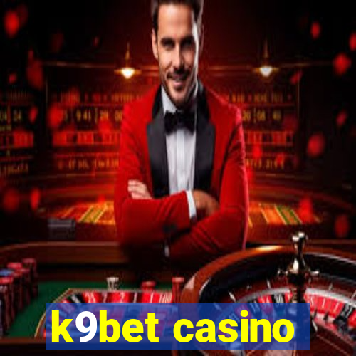 k9bet casino